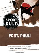 Lutz Hanseroth: St. Pauli – Fußballkult 