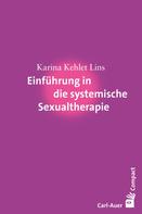 Karina Kehlet Lins: Einführung in die systemische Sexualtherapie 