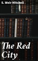 The Red City - A Novel of the Second Administration of President Washington