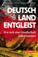 Christoph Braunschweig: Deutschland entgleist ★