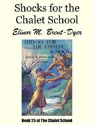 Elinor M. Brent-Dyer: Shocks for the Chalet School 