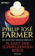 Philip Jose Farmer: Planet der schmelzenden Berge ★★★★