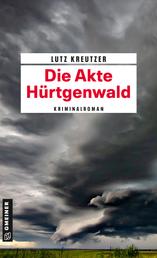 Die Akte Hürtgenwald - Kriminalroman