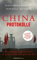 Alexandra Cavelius: China-Protokolle 