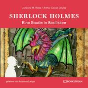 Sherlock Holmes: Eine Studie in Basilisken (Ungekürzt)