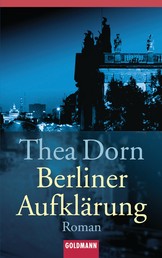 Berliner Aufklärung - Roman
