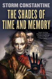 The Shades of Time and Memory - The Second Book of the Wraeththu Histories