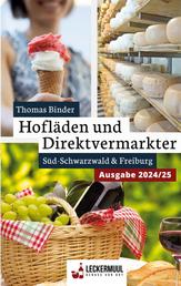 Hofläden und Direktvermarkter - Süd-Schwarzwald & Freiburg