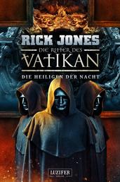 DIE HEILIGEN DER NACHT (Die Ritter des Vatikan 13) - Thriller