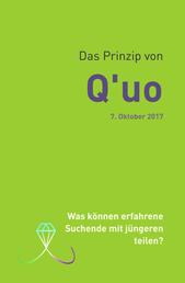 Das Prinzip von Q'uo (7. Oktober 2017) - Was können erfahrene Suchende mit jüngeren teilen?