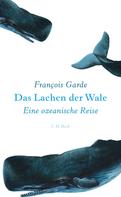 François Garde: Das Lachen der Wale ★★★★