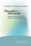 Guillermo Hoyos Vásquez: Filosofía de la educación 