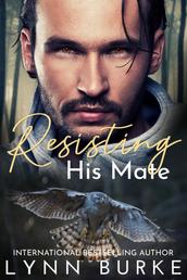 Resisting his Mate - A shifter short story