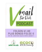 Cheryl Bennett: Vmail Für Dich Podcast - Serie 4: Folgen 61 - 80 plus Folge 0 von wild&roh und ecoco 