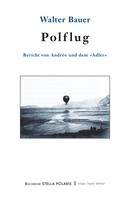 Walter Bauer: Polflug 