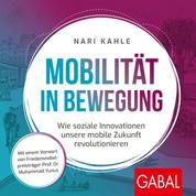 Mobilität in Bewegung - Wie soziale Innovationen unsere mobile Zukunft revolutionieren