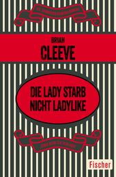 Die Lady starb nicht ladylike - Kriminalroman