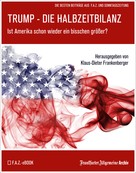 Frankfurter Allgemeine Archiv: Trump – Die Halbzeitbilanz ★★★