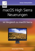 Anton Ochsenkühn: macOS High Sierra Neuerungen ★★★★