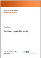 Anja Lange: Resilienz durch Meditation 