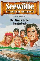 Seewölfe - Piraten der Weltmeere 706 - Das Wrack in der Hungerbucht