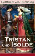 Gottfried von Straßburg: Tristan und Isolde 