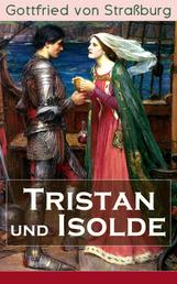 Tristan und Isolde - Eine der bekanntesten Liebesgeschichten der Weltliteratur