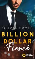 Olivia Hayle: Billion Dollar Fiancé 