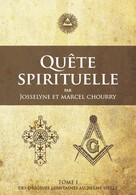 Josselyne Chourry: Quête Spirituelle TOME I 