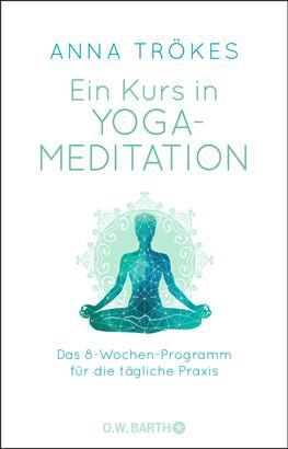 Ein Kurs in Yoga-Meditation