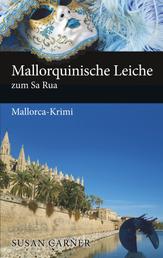 Mallorquinische Leiche zum Sa Rua - Mallorca-Krimi