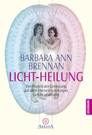 Barbara Ann Brennan: Licht-Heilung ★★★★