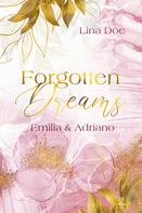 Li Doe: Forgotten Dreams - Emilia & Adriano ★★★