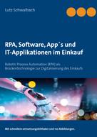 Lutz Schwalbach: RPA, Software, App´s und IT-Applikationen im Einkauf 