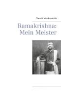 Swami Vivekananda: Ramakrishna: Mein Meister 