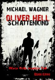 Oliver Hell Schattenkind - Oliver Hells neunter Fall