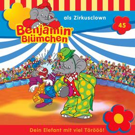 Benjamin Blümchen, Folge 45: Benjamin als Zirkusclown