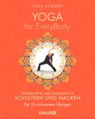 Inge Schöps: Yoga for EveryBody - schmerzfrei und entspannt in Schultern & Nacken ★★★★★