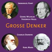 CD WISSEN - Große Denker - Teil 04 - Immanuel Kant, Georg Wilhelm Friedrich Hegel, Charles Darwin, Karl Marx