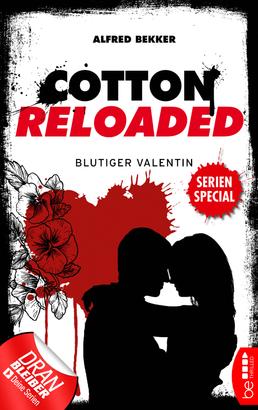Cotton Reloaded: Blutiger Valentin