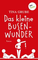 Tina Grube: Das kleine Busenwunder ★★★★
