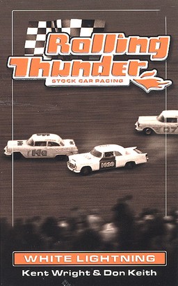Rolling Thunder Stock Car Racing: White Lightning