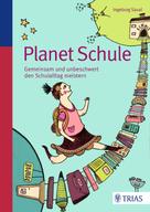 Ingeborg Saval: Planet Schule 