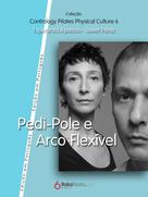 Javier Pérez Pont: Pedi-Pole e Arco Fléxivel 