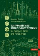 Alexander Schlüter: Sustainable and Smart Energy Systems for Europe’s Cities and Rural Areas 