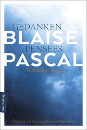 Gedanken – Pensées - Vollständige Ausgabe in Neuübersetzung