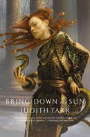 Judith Tarr: Bring Down the Sun ★★★★