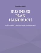 Arthur Lämmle: Business Plan Handbuch 