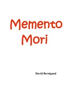 David Bernigaud: Memento Mori 