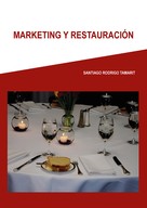 Santiago Rodrigo Tamarit: Marketing en Restauración 